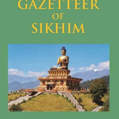 Bengal District Gazetteers: The Gazetteer of Sikhim 49th