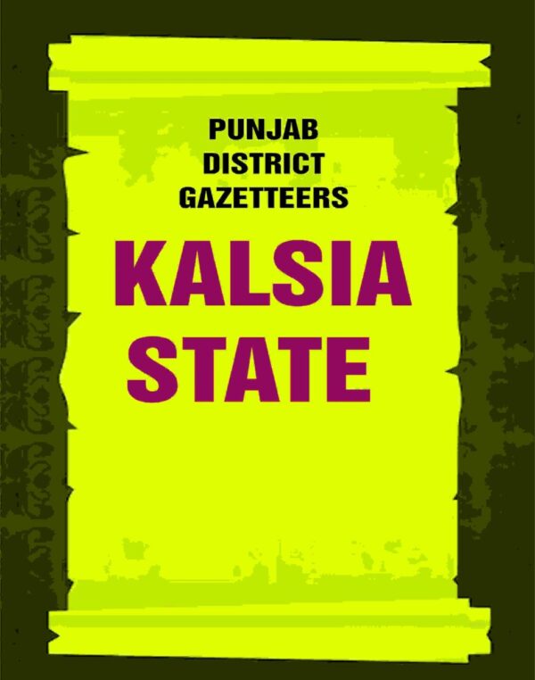 Punjab District Gazetteers: Kalsia State 32nd
