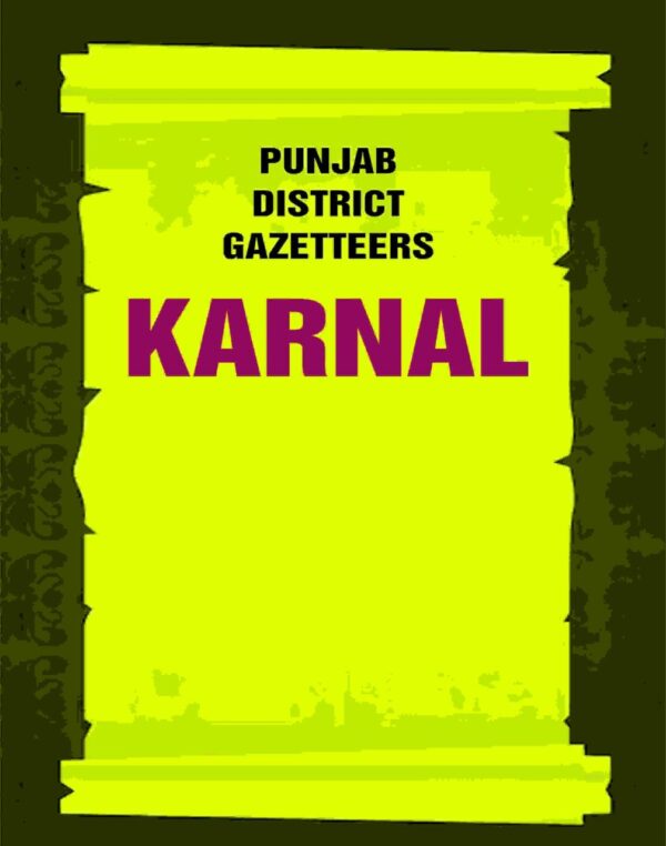 Punjab District Gazetteers: Karnal 18th [Hardcover]