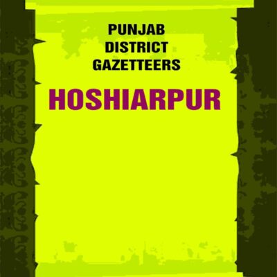 Punjab District Gazetteers: Hoshiarpur 12th