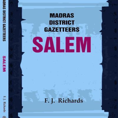 Madras District Gazetteers: Salem 16th, Vol. 1, Part II