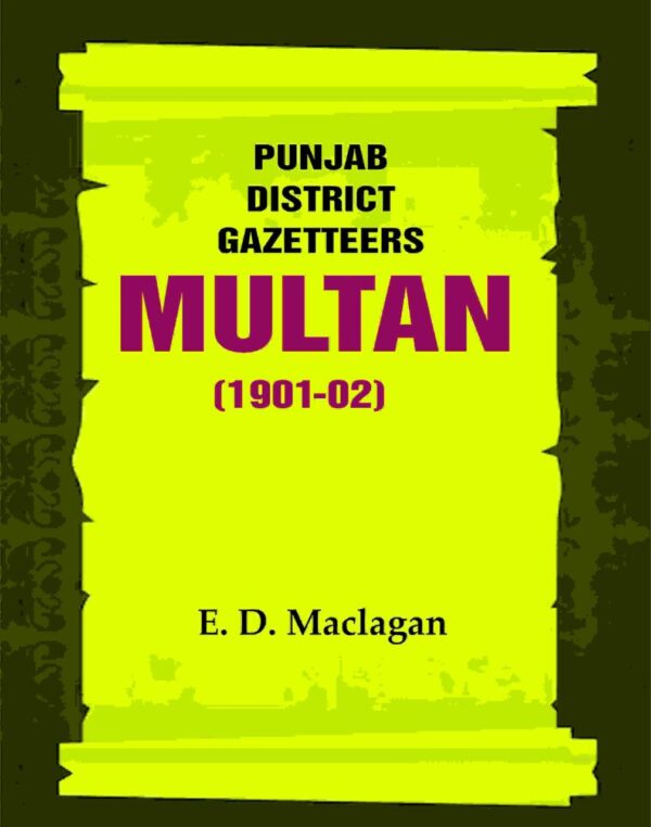 Punjab District Gazetteers: Multan (1901-02) 25th