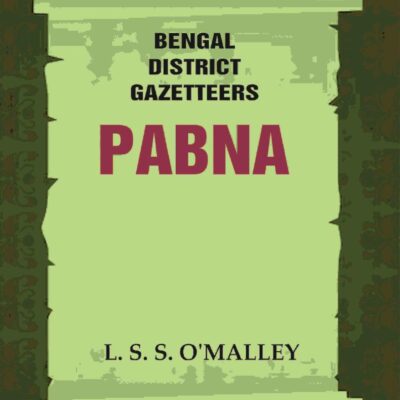 Bengal District Gazetteers: Pabna 37th