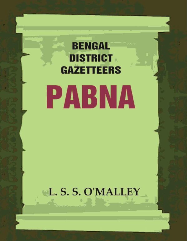 Bengal District Gazetteers: Pabna 37th