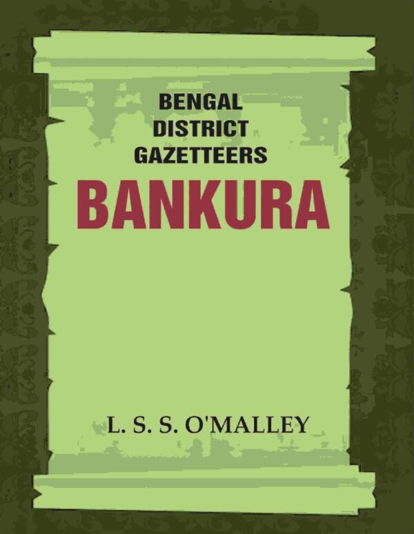 Bengal District Gazetteers: Bankura 4th [Hardcover]