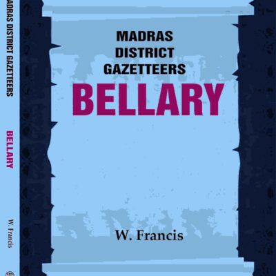 Madras District Gazetteers: Bellary 3rd