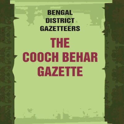 Bengal District Gazetteers: The Cooch Behar Gazette: Statistics 13th