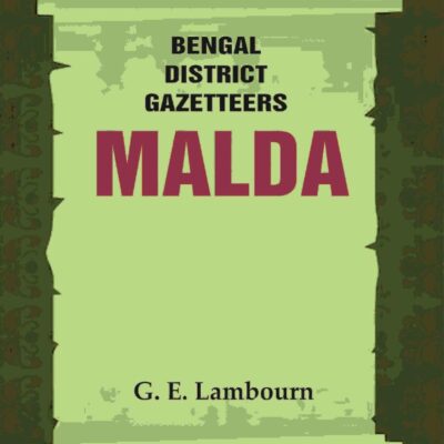 Bengal District Gazetteers: Malda 27th