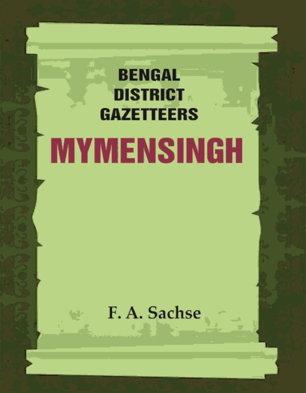Bengal District Gazetteers: Mymensingh 33rd