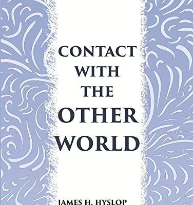 CONTACT WITH THE OTHER WORLD: the latest evidences as to communication with the dead