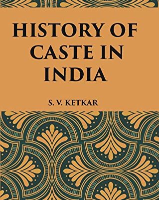 HISTORY OF CASTE IN INDIA