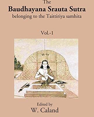 The Baudhayana Srauta Sutra 1st 1st