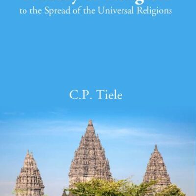 Outlines of the History of Religion to the Spread of the Universal Religions