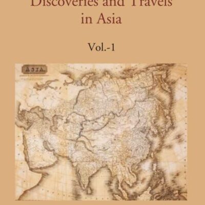 Historical Account of Discoveries and Travels in Asia
