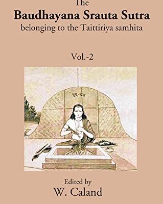 The Baudhayana Srauta Sutra 2nd 2nd