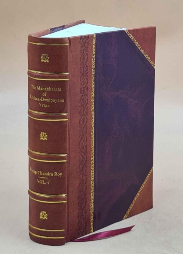 The Mahabharata Of Krishna-Dwaipayana Vyasa (Karna, Salya, Sauptika and Stree Parvas)