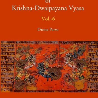 The Mahabharata Of Krishna-Dwaipayana Vyasa (Drona Parva)