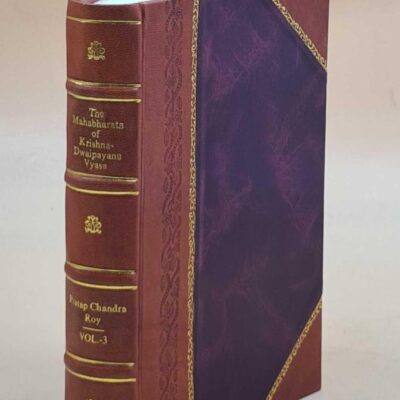 The Mahabharata Of Krishna-Dwaipayana Vyasa (Vana Parva (Last Part)