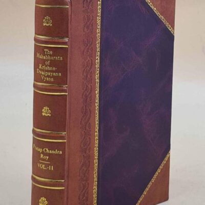 The Mahabharata Of Krishna-Dwaipayana Vyasa (Anusasana Parva)