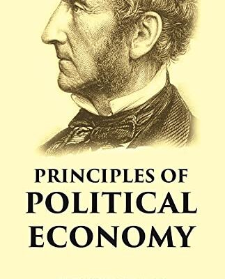 PRINCIPLES OF POLITICAL ECONOMY