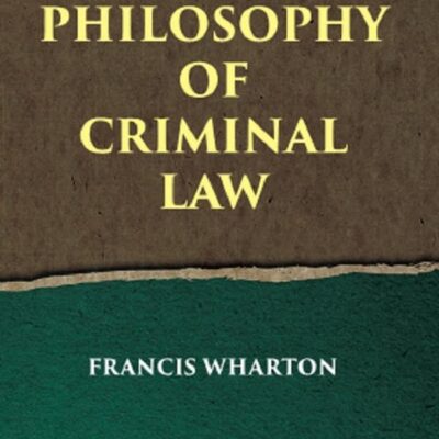 PHILOSOPHY OF CRIMINAL LAW [Hardcover]