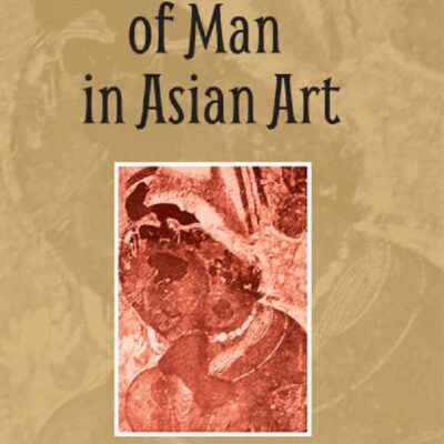 THE SPIRIT OF MAN IN ASIAN ART: Being the Charles Eliot Norton Lectures Delivered in Harvard University 1933-34