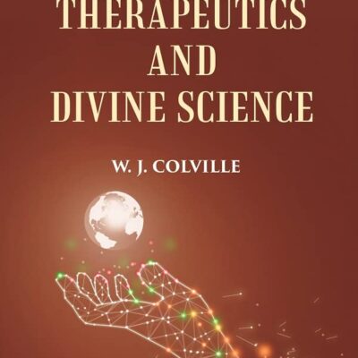 SPIRITUAL THERAPEUTICS OR DIVINE SCIENCE