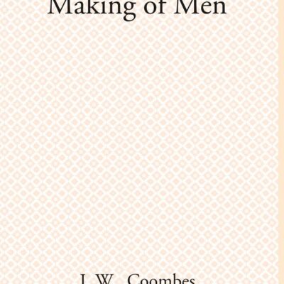 The Making of Men [Hardcover]