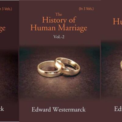 The History of Human Marriage Volume 3 Vols. Set