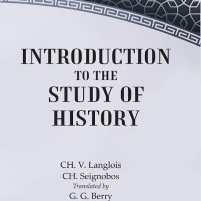 Introduction to the Study of History