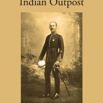 Life in an Indian Outpost