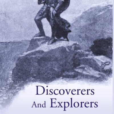 Discoverers And Explorers [Hardcover]