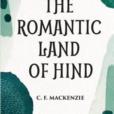 The Romantic Land of Hind