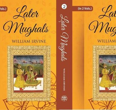Later Mughals (1707-1739) Volume 2 Vols. Set