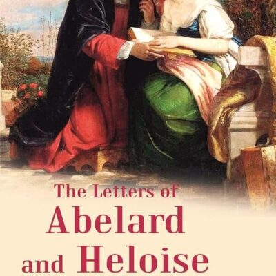 The Letters of Abelard and Heloise [Hardcover]