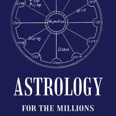 Astrology For The Millions [Hardcover]