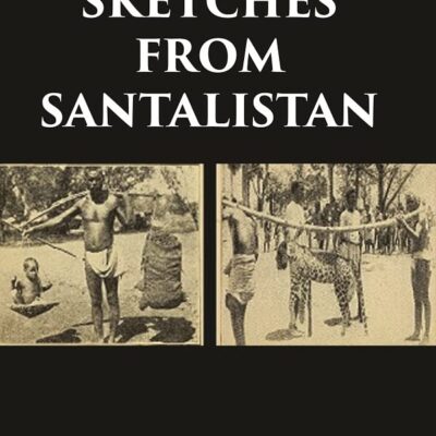 Sketches from Santalistan