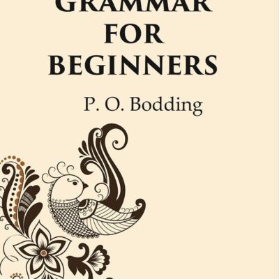 A Santali Grammar For Beginners [Hardcover]