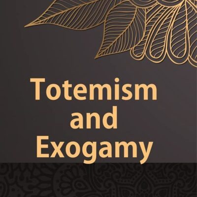 Totemism And Exogamy Volume 1st