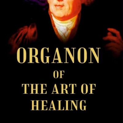 ORGANON OF THE ART OF HEALING