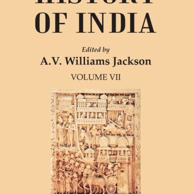 History of India: The European struggle for Indian supremacy in the seventeenth century Volume 7th