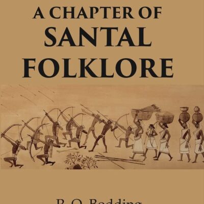 A Chapter of Santal folklore [Hardcover]