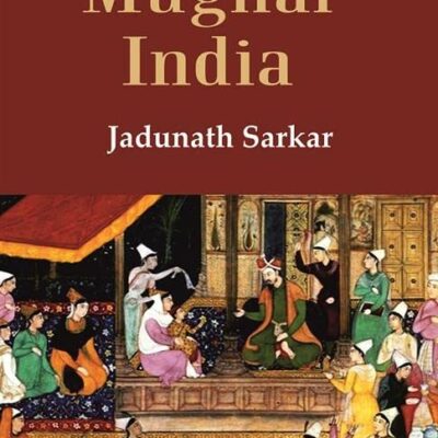 Studies in Mughal India [Hardcover]