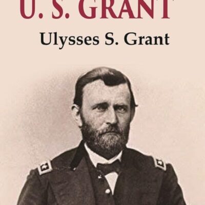 Personal Memoirs of U. S. Grant Volume 2nd