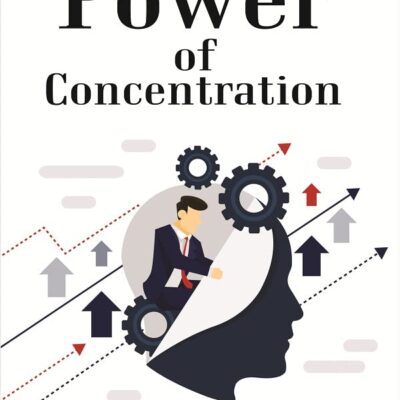 The Power of Concentration [Hardcover]