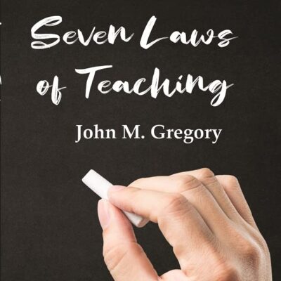 The Seven Laws of Teaching [Hardcover]