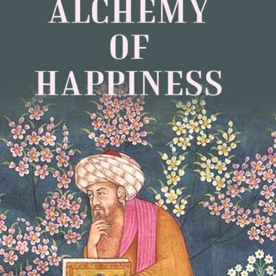 The Alchemy of Happiness