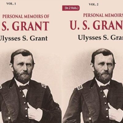 Personal Memoirs of U. S. Grant Volume 2 Vols. Set