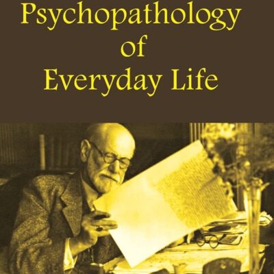 Psychopathology of Everyday Life