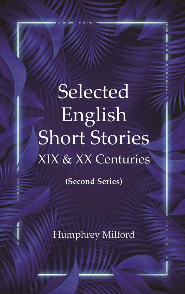 Selected English short stories, XIX & XX centuries [Hardcover]
